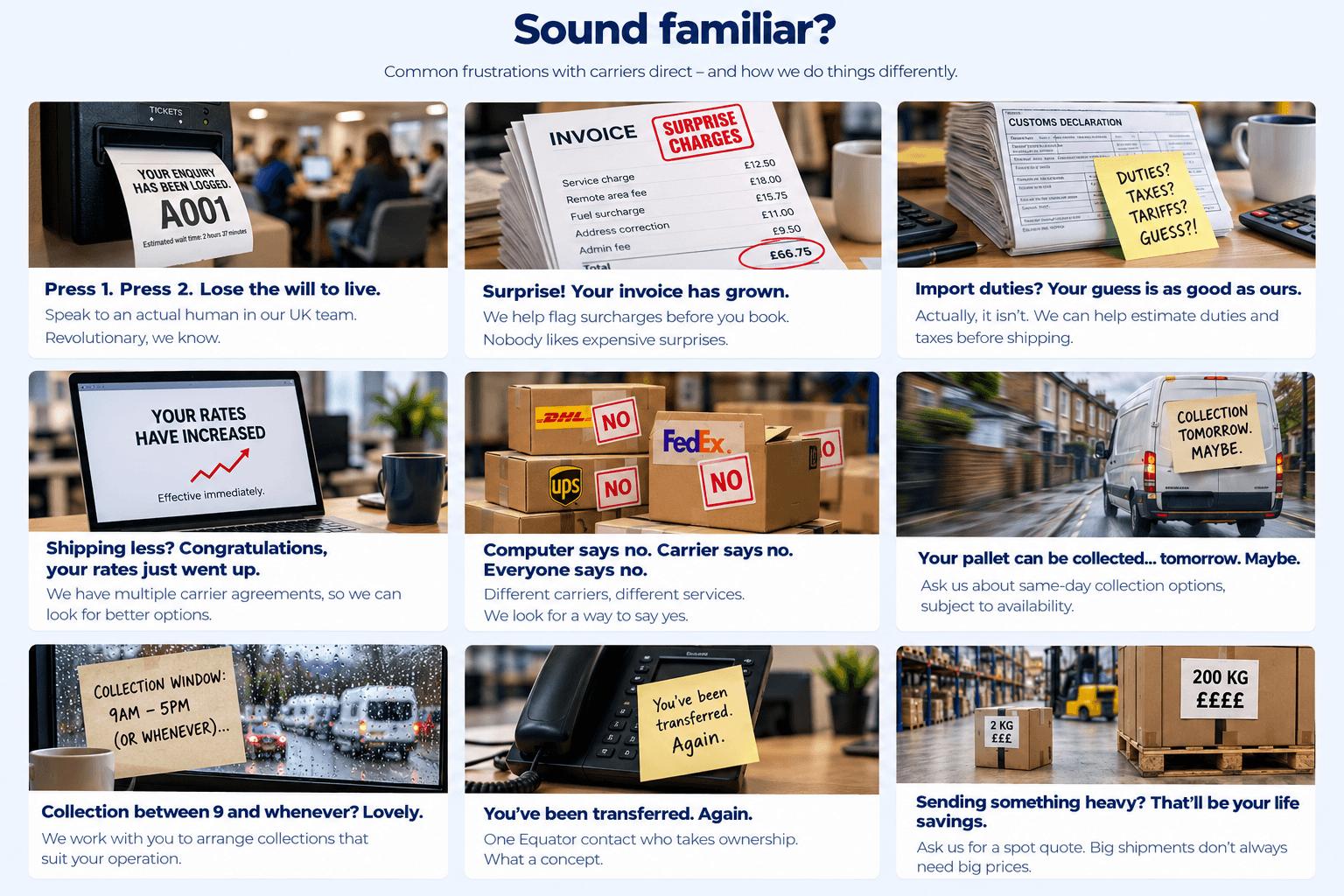 Nine illustrated shipping frustrations: call-centre queues, surprise invoice charges, customs uncertainty, rising rates, carrier refusals, late collections, vague collection windows, endless transfers and expensive heavy shipments, with Equator solutions.